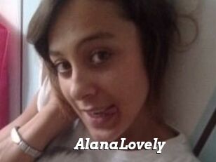 AlanaLovely