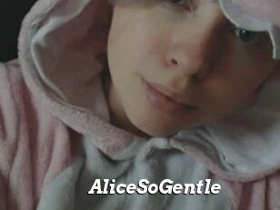 AliceSoGentle
