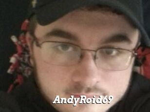 AndyRoid69