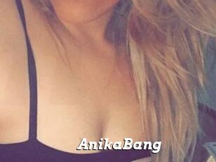 AnikaBang