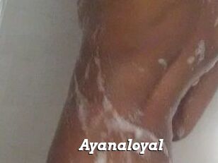 Ayanaloyal