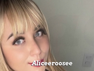 Aliceeroosee