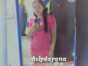 Aslydayana