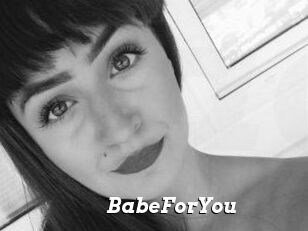 BabeForYou
