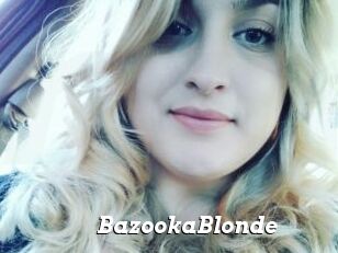 BazookaBlonde