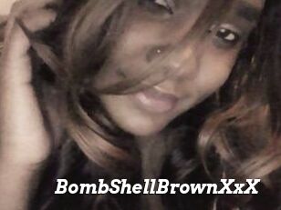BombShellBrownXxX