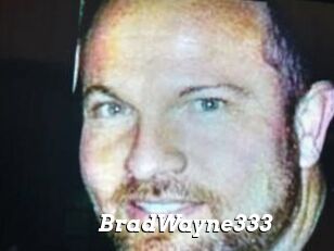 BradWayne333