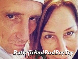 ButtrfliAndBadBoyToy