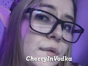 CherryInVodka