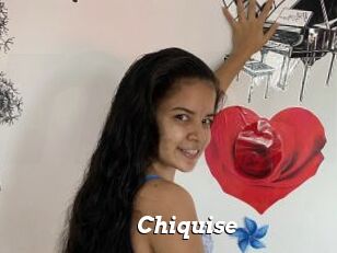 Chiquise