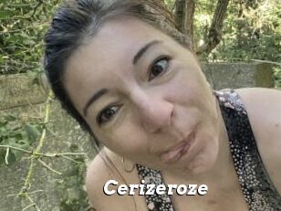 Cerizeroze