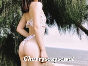 Cherrysexysewet