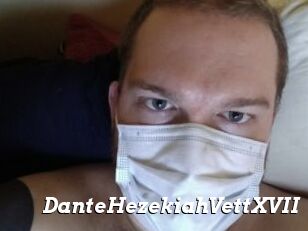 DanteHezekiahVettXVII