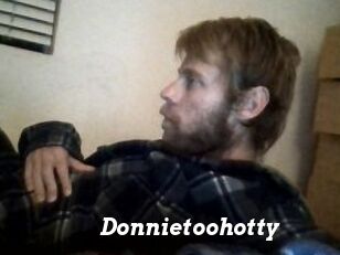 Donnietoohotty