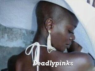 Deadlypinks