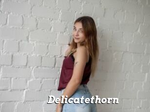 Delicatethorn