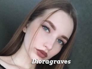 Dioragraves
