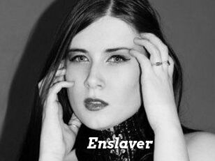 Enslaver