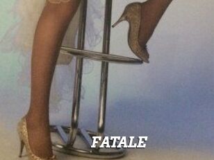 FATALE