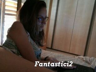 Fantastici2
