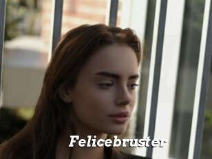 Felicebruster