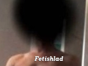 Fetishlad