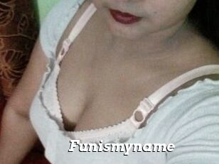 Funismyname