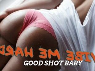 GOOD_SHOT_BABY