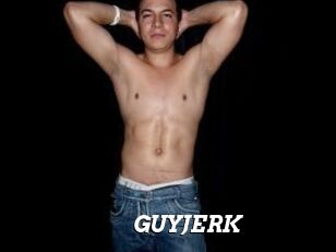 GUYJERK