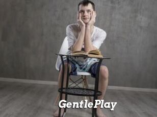 GentlePlay