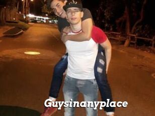 Guysinanyplace