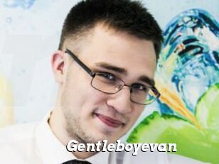 Gentleboyevan