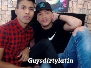Guysdirtylatin
