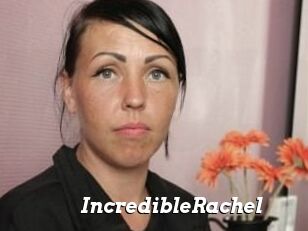IncredibleRachel