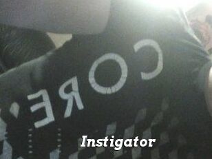 Instigator