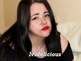 Ividelicious