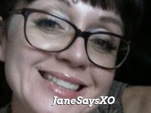 JaneSaysXO