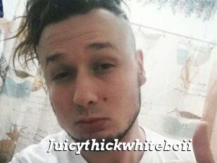 Juicythickwhiteboii