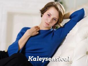 Kaleysensical