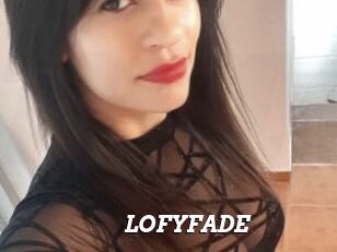 LOFYFADE