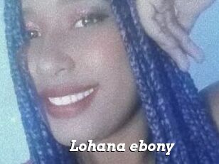 Lohana_ebony
