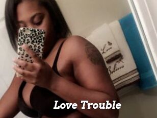 Love_Trouble