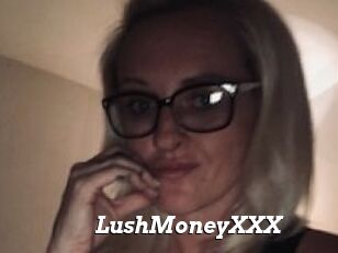 LushMoneyXXX