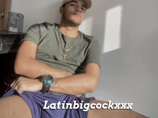 Latinbigcockxxx