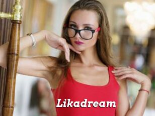 Likadream