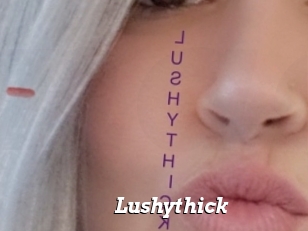 Lushythick