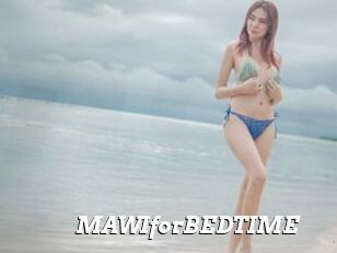 MAWIforBEDTIME