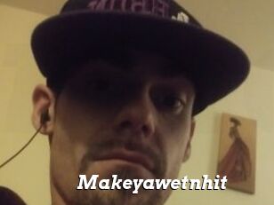 Makeyawetnhit