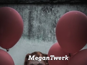 MeganTwerk