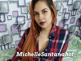 MichelleSantanahot